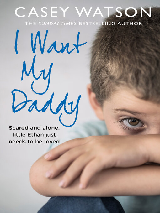 Title details for I Want My Daddy by Casey Watson - Available